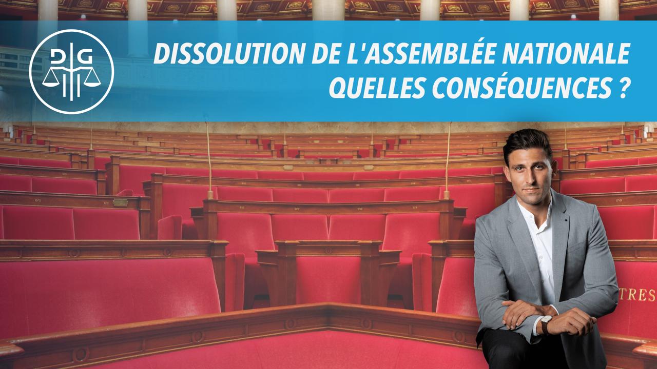 Dissolution de l'assemblée Nationale par Macron - David Guyon Avocat